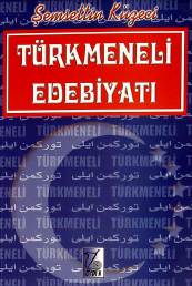 TÜRKMENELİ EDEBİYATI